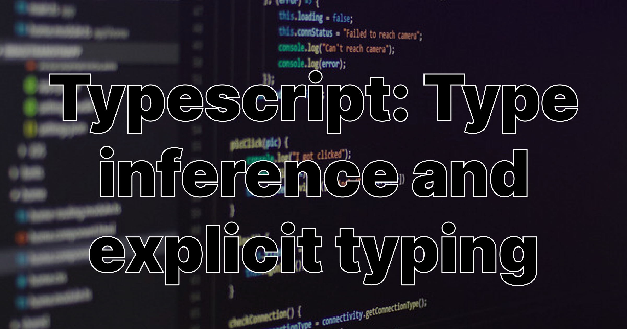 Cover Image for Typescript: Type inference and explicit typing